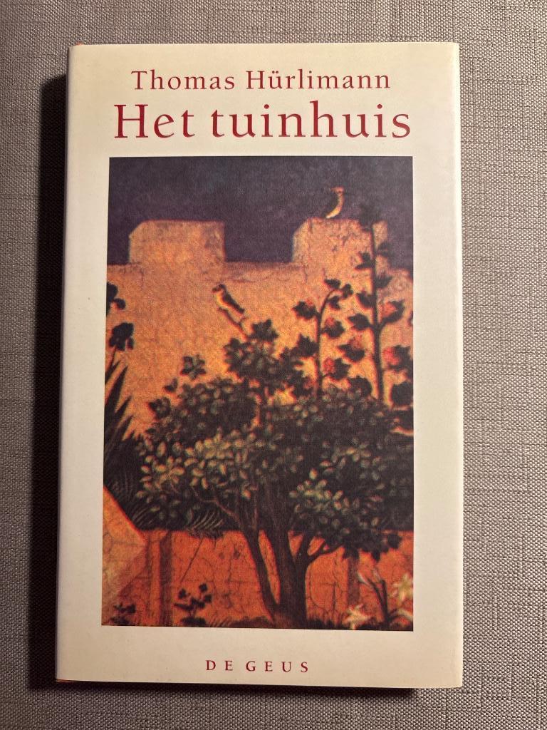Het tuinhuis, Enlèvement ou Envoi, Thomas Hürlimann, Belgique, Comme neuf