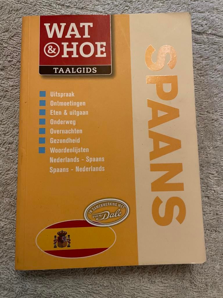Van Dale Wat & Hoe Spaans – Handige Taalgids voor Reizen, Boeken, Ophalen, Zo goed als nieuw, Taalgids