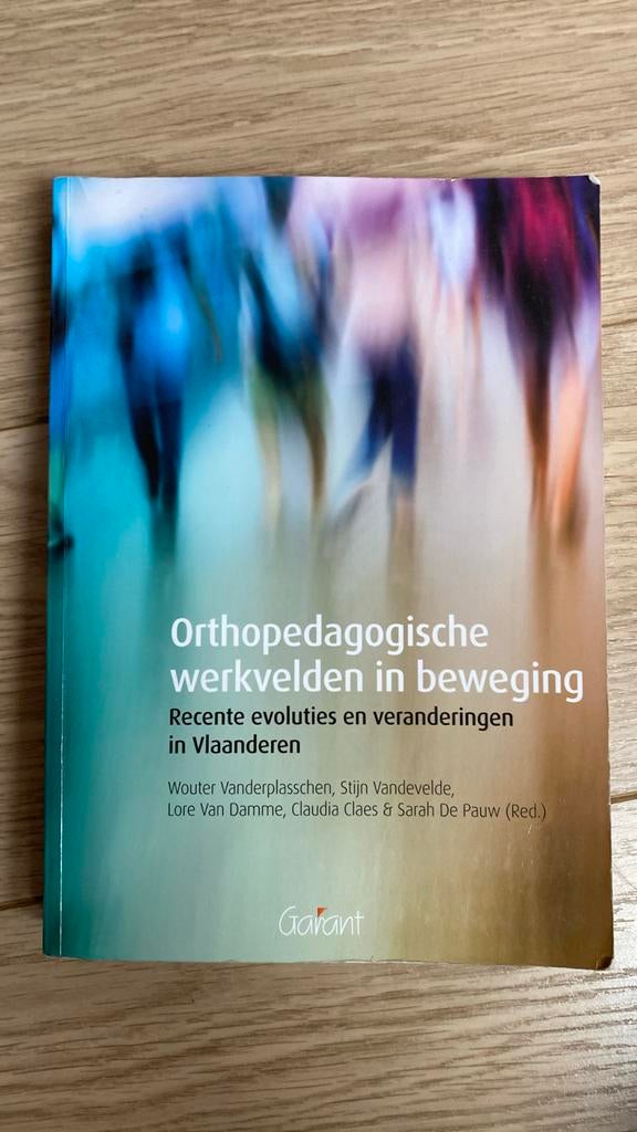 Sarah De Pauw - Orthopedagogische werkvelden in beweging, Boeken, Ophalen of Verzenden, Zo goed als nieuw, Sarah De Pauw; Claudia Claes
