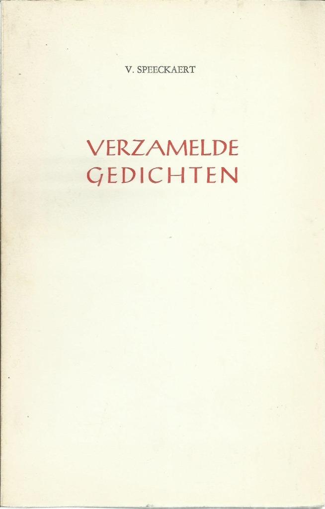 VERZAMELDE GEDICHTEN - VICTOR SPEECKAERT, Enlèvement ou Envoi, Un auteur, Utilisé, VICTOR SPEECKAERT
