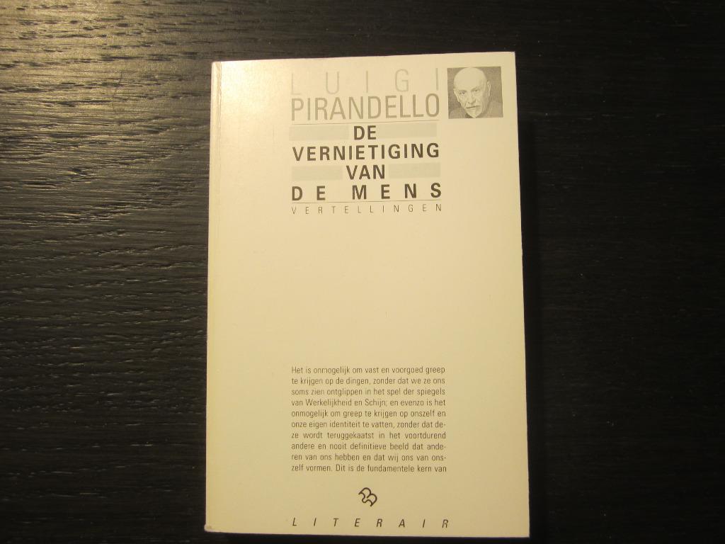 De vernietiging van de mens -Vertellingen- Luigi Pirandello, Ophalen of Verzenden