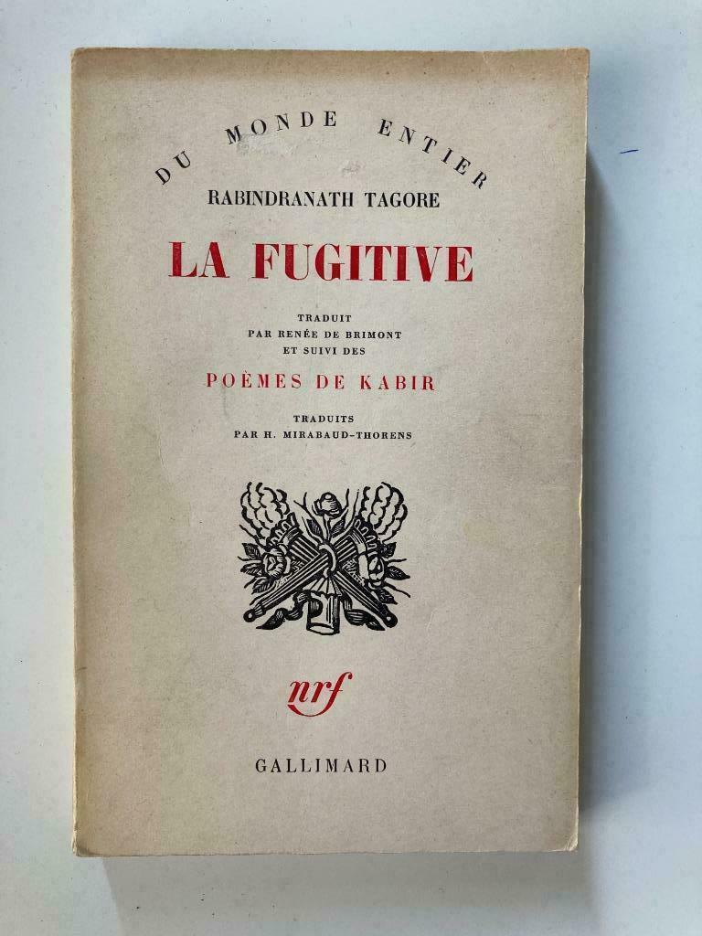La Fugitive - Rabindranath Tagore - Poèmes de Kabir, Ophalen