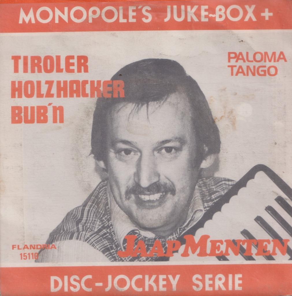 Jaap Menten – Tiroler Holzhacker Bub’n / Paloma tango - Sing, Gebruikt, 7 inch, Single, Ophalen of Verzenden
