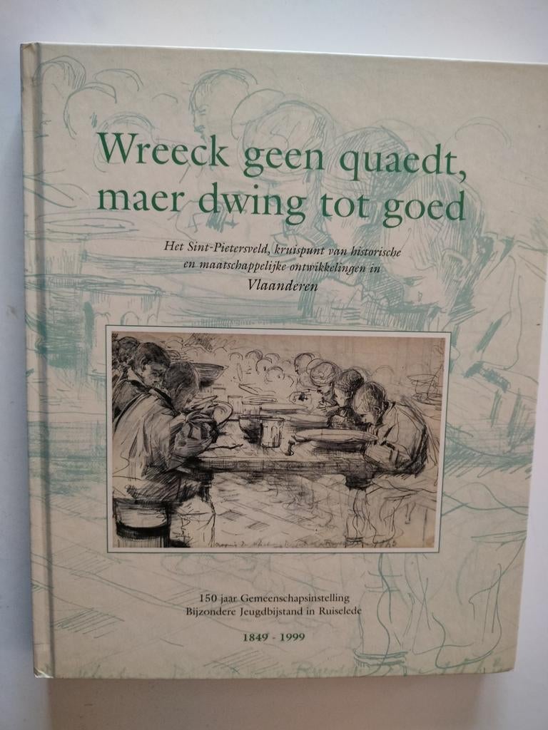 wreeck geen quaedt, maer dwing tot goed (sint-pietersveld), Ophalen of Verzenden, Zo goed als nieuw