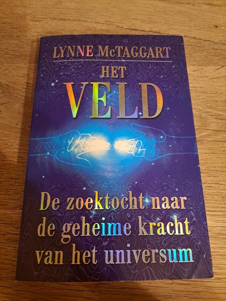 Lynne McTaggart - Het Veld, Enlèvement ou Envoi, Lynne McTaggart