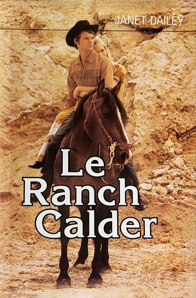 Le Ranch Calder Tome 1 - Janet Dailey, Livres, Romans, Utilisé, Amérique, Enlèvement ou Envoi