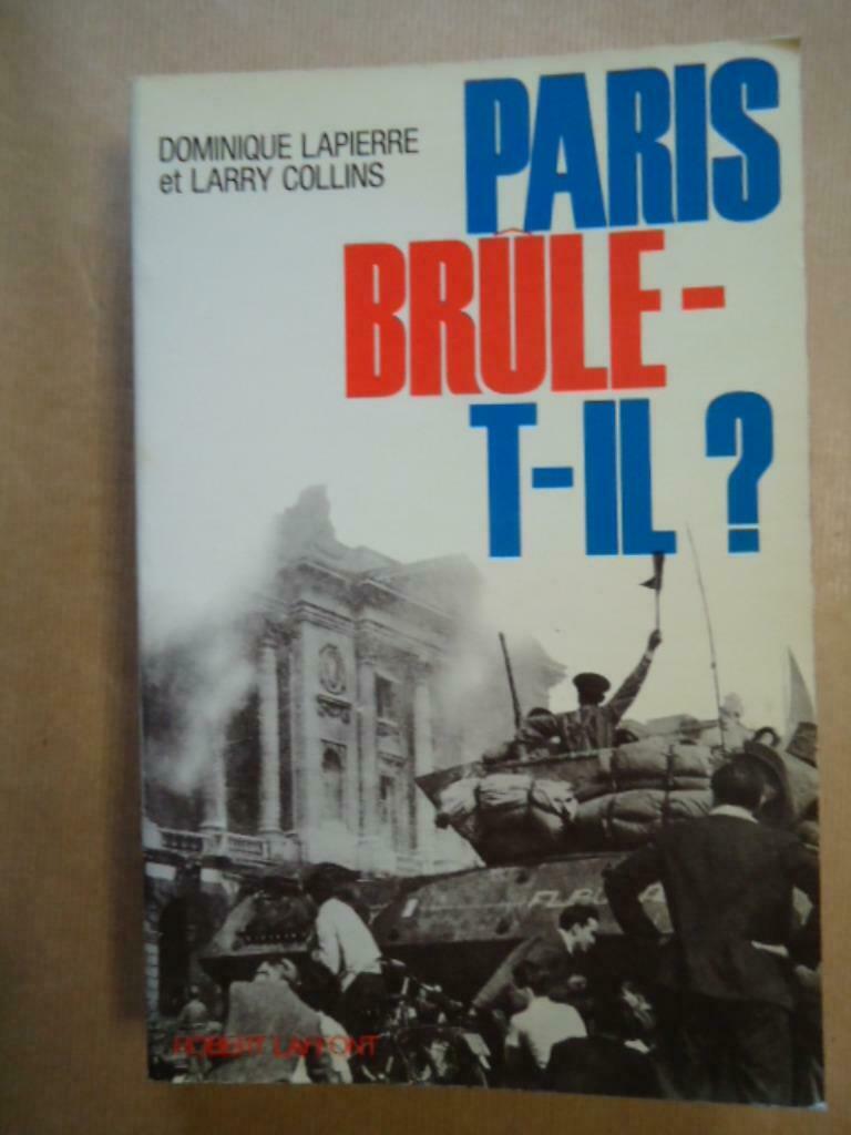 DOMINIQUE LAPIERRE - LARRY COLLINS PARIS BRÛLE-T-IL?, Boeken, Oorlog en Militair, Gelezen, Ophalen of Verzenden
