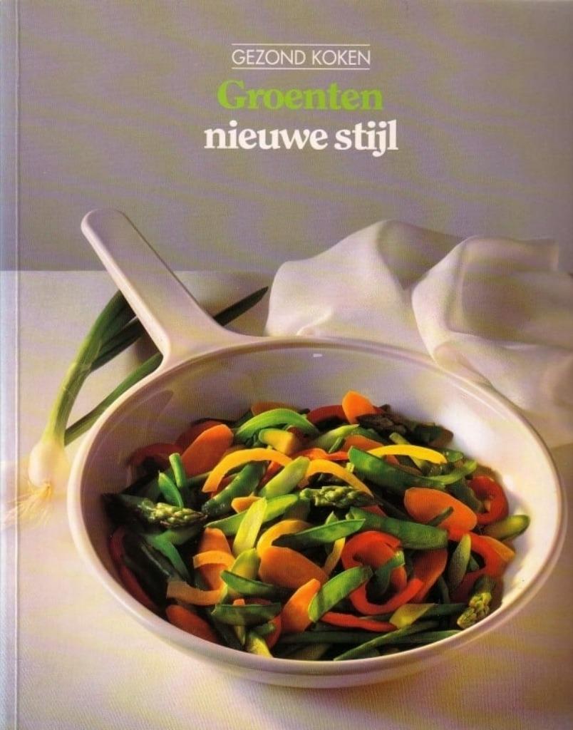 Gezond koken - Groenten nieuwe stijl, Boeken, Gelezen, Verzenden, Time-Life Boeken, Gezond koken