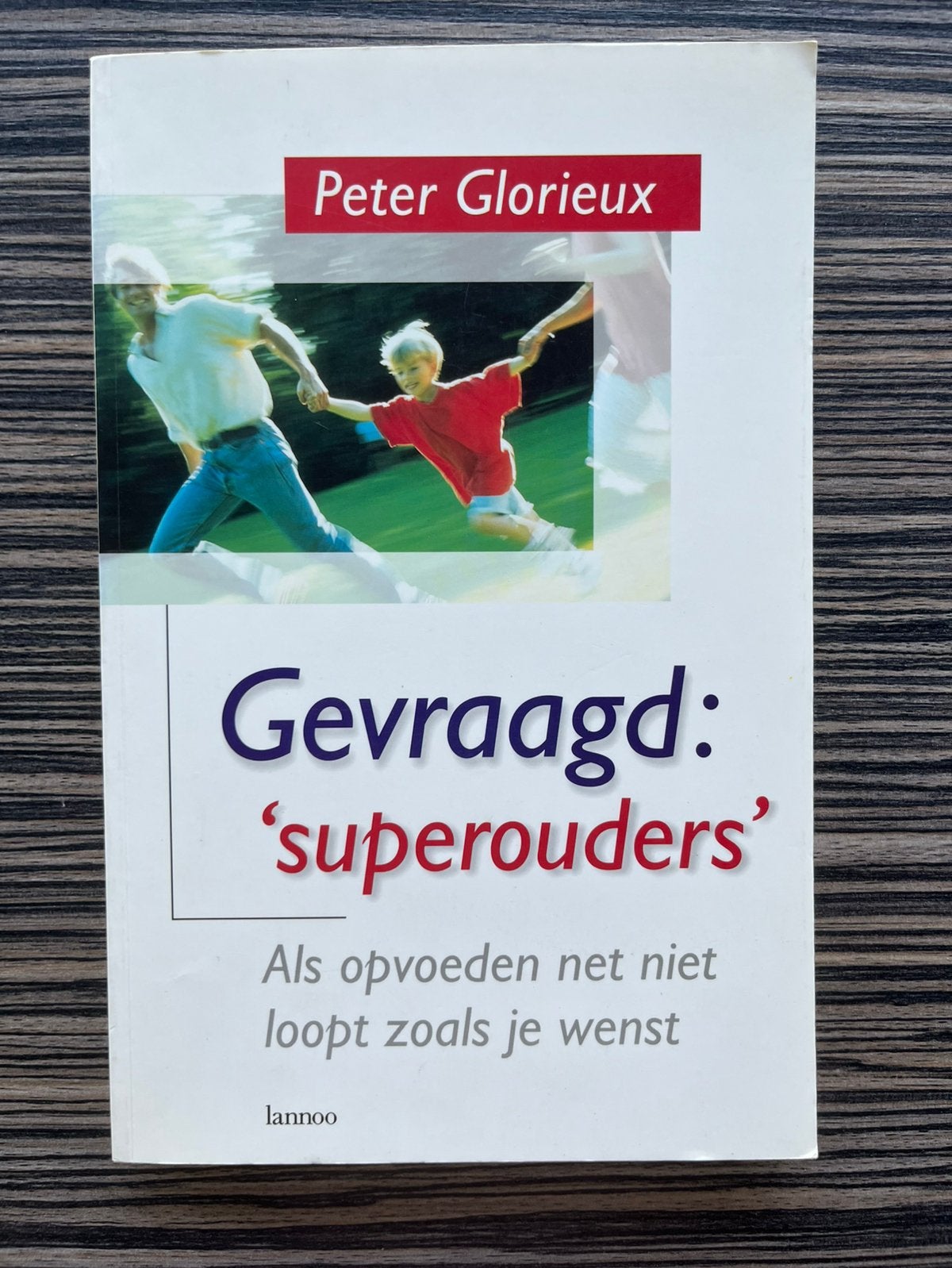 Gevraagd ‘superouders’, Ophalen, Zo goed als nieuw
