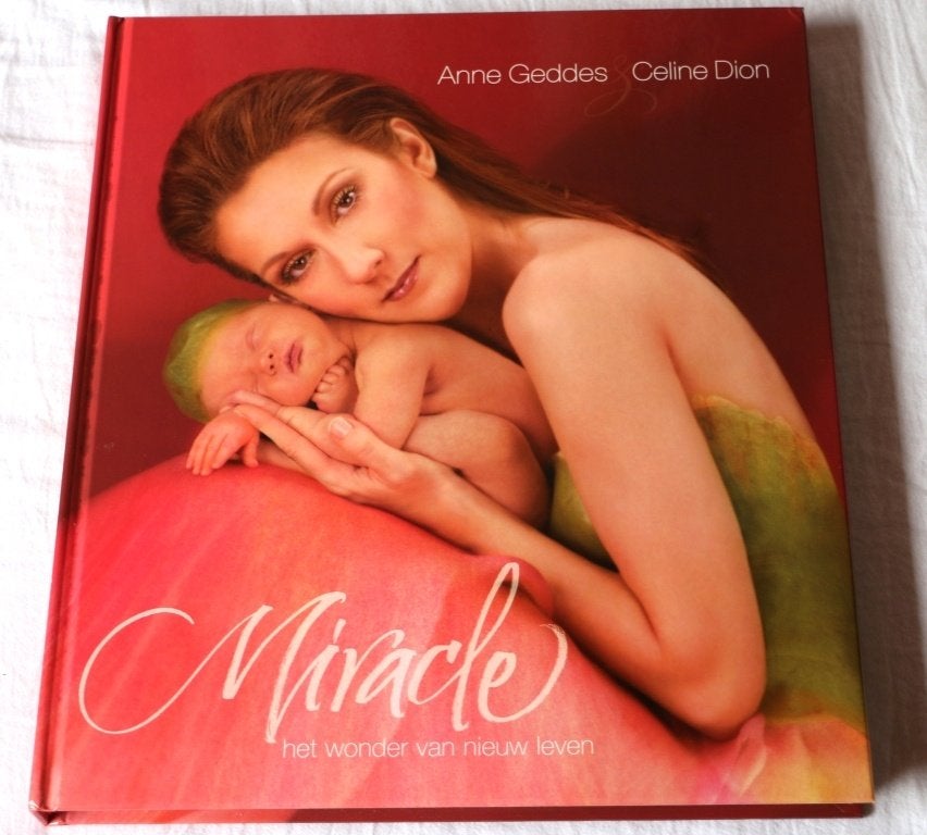 Fotoboek - Miracle - Anne Geddes / Celine Dion, Ophalen of Verzenden, Gelezen, Fotografen, Anne Geddes