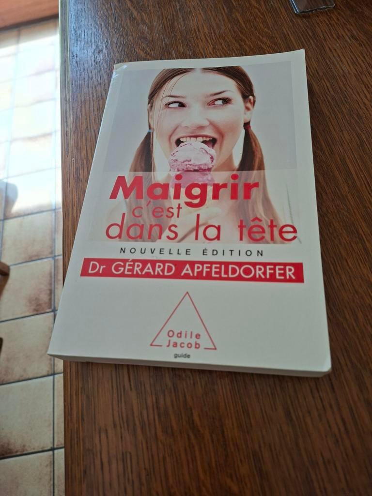 Dr.Gérard Apfeldorfer .Maigrir c'est dans la tête., Livres, Psychologie, Enlèvement ou Envoi