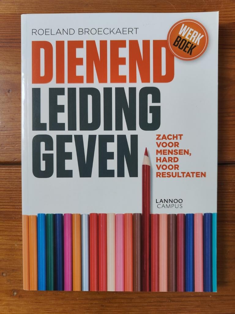 Roeland Broeckaert - Dienend leidinggeven, Boeken, Advies, Hulp en Training, Ophalen of Verzenden