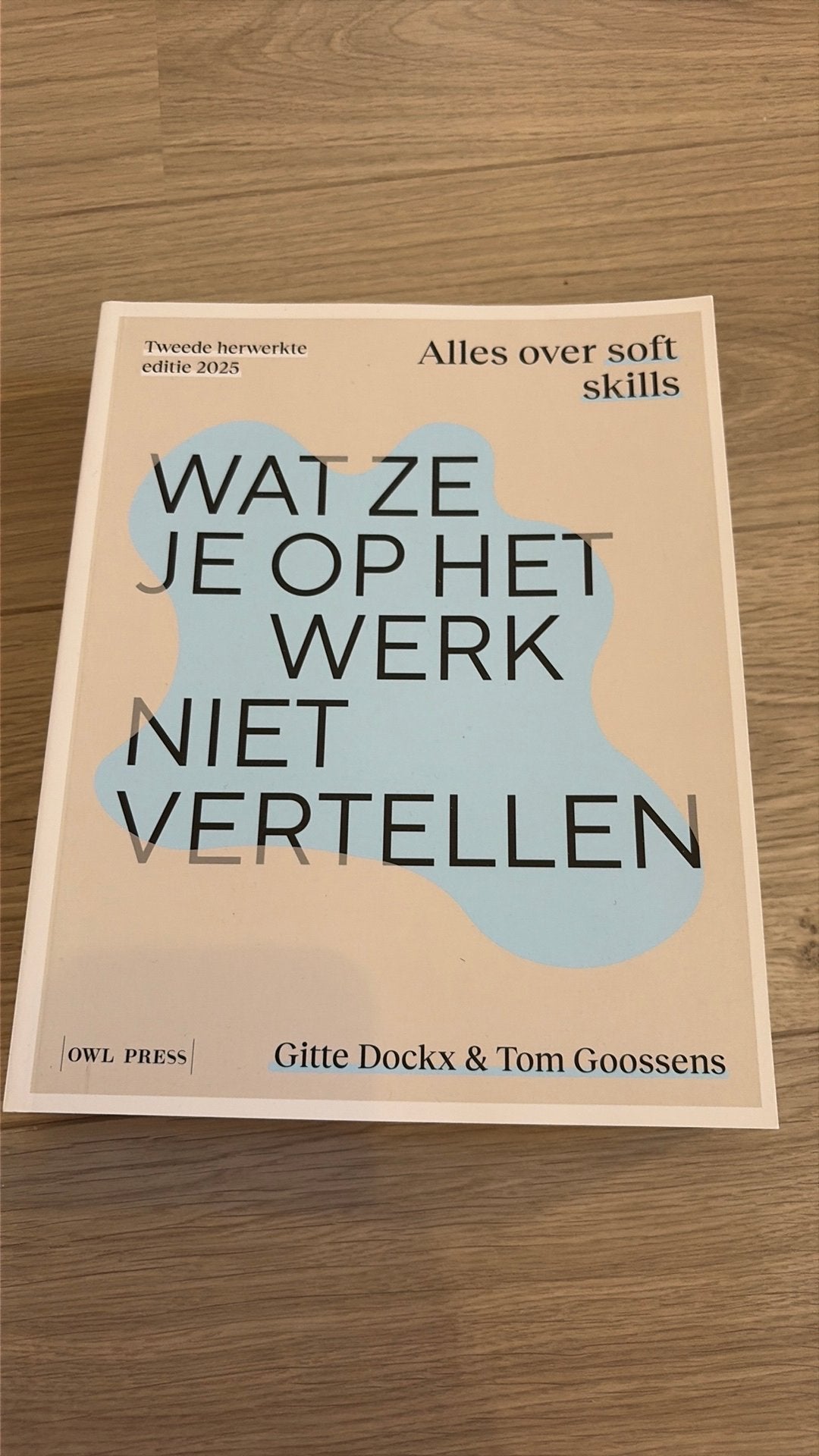 Tom Goossens - Wat ze je op het werk niet vertellen, Ophalen of Verzenden, Tom Goossens; Gitte Dockx