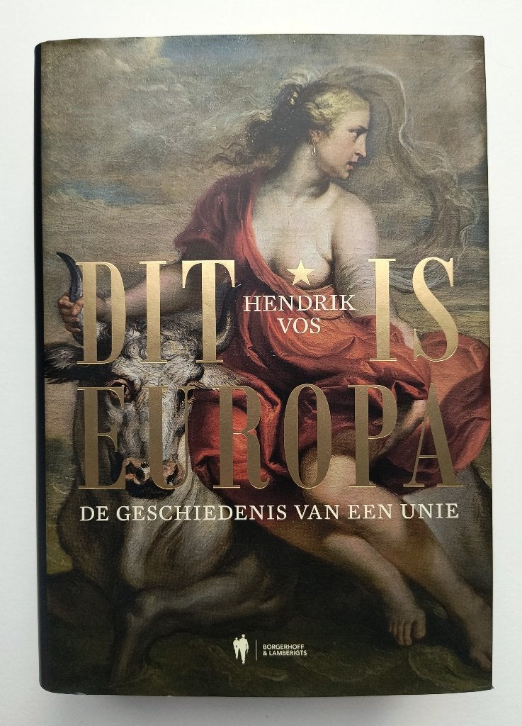Boek Dit is Europa - De geschiedenis van een unie, Hendrik Vos, Europa, Ophalen of Verzenden, Zo goed als nieuw