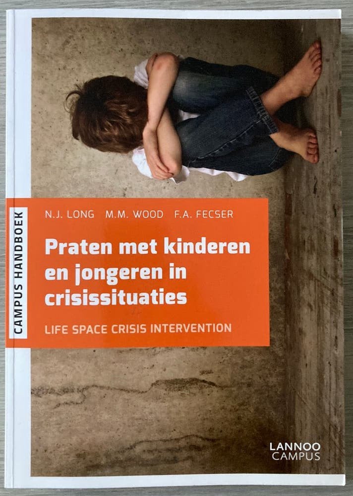Praten met jongeren en kinderen in crisissituaties, Ophalen of Verzenden, N.J. Long; M.M. Wood; F. Fecser