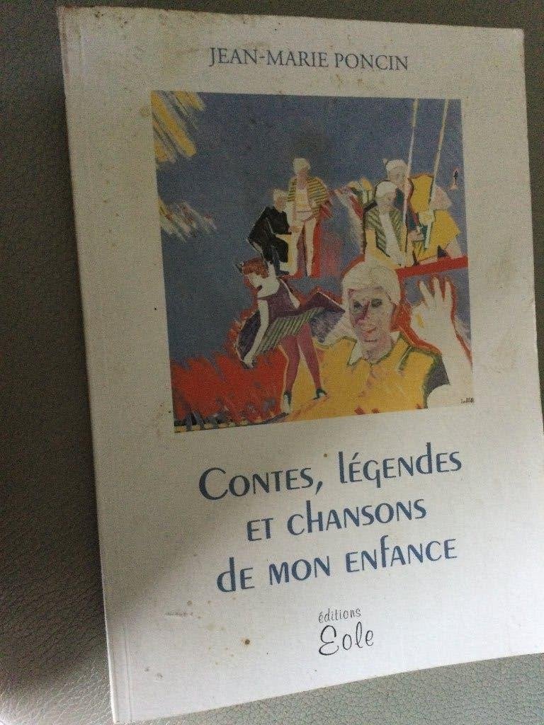 CONTES,LEGENDES ET CHANSONS DE MON ENFANCE.PONCIN, Enlèvement ou Envoi, Utilisé, JEAN MARIE PONCIN