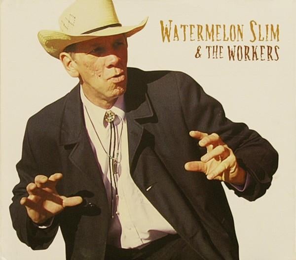 Watermelon Slim & The Workers, Ophalen of Verzenden, Gebruikt, Blues