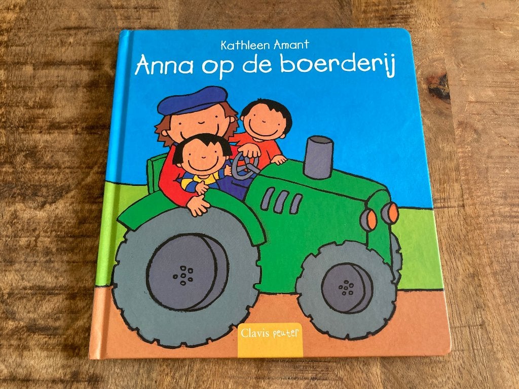 Prentenboek 'Anna op de boerderij' - Kathleen Amant - Clavis, Ophalen of Verzenden, Zo goed als nieuw, Kathleen Amant, Fictie algemeen