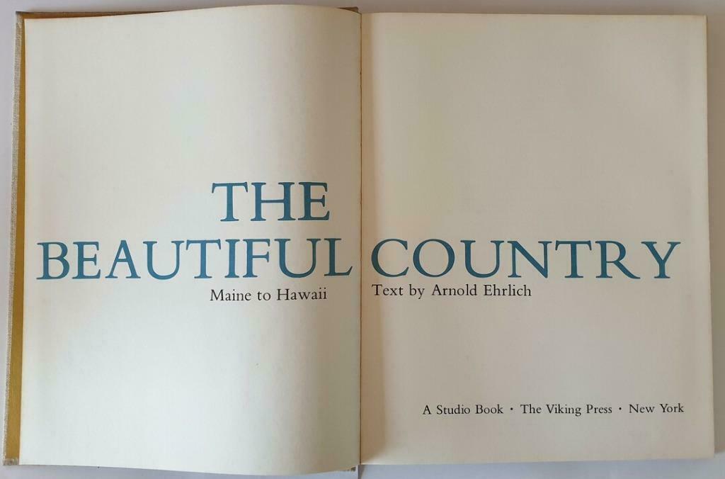 THE BEAUTIFUL COUNTRY - Arnold Ehrlich - MAINE TO HAWAII, Ophalen of Verzenden, Reisgids of -boek, Gelezen, Overige merken