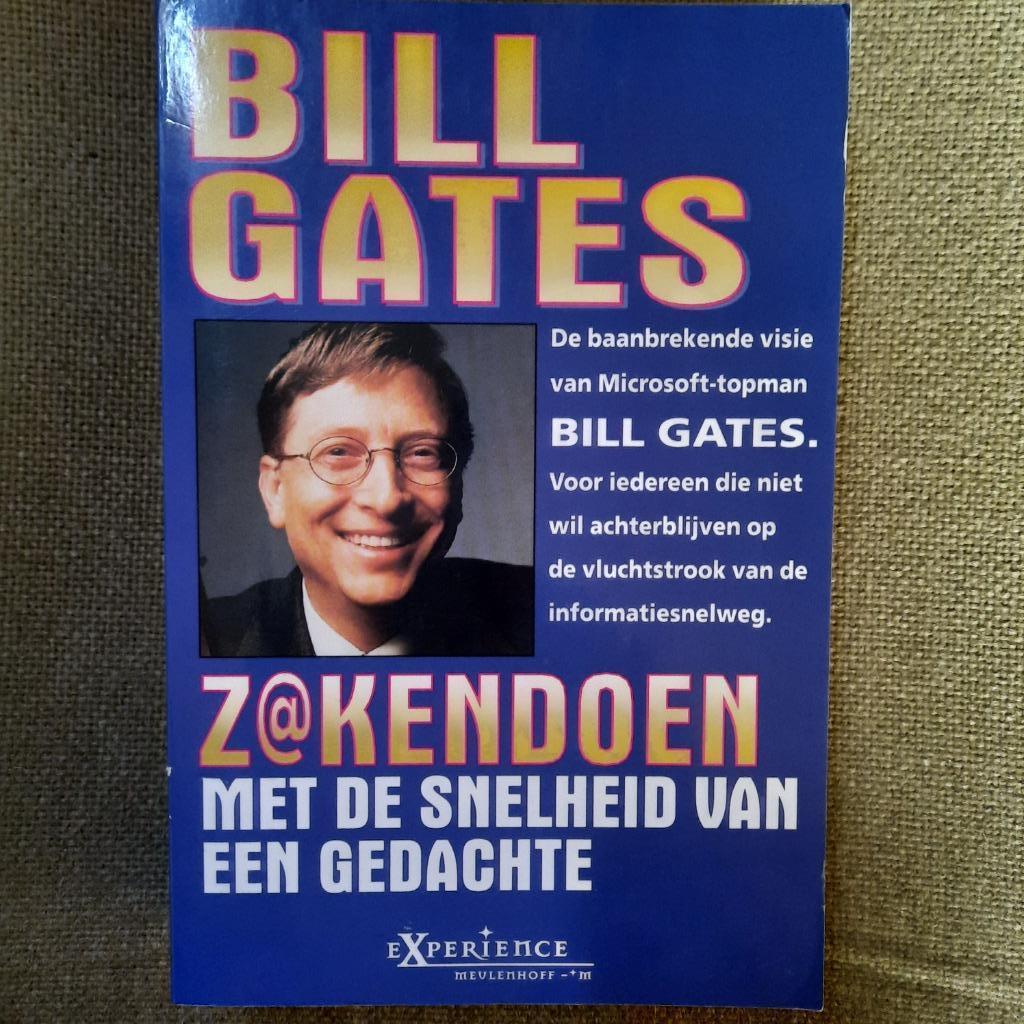 BILL GATES - Z@KENDOEN MET DE SNELHEID VAN EEN GEDACHTE - NL, Boeken, Economie, Management en Marketing, Ophalen of Verzenden