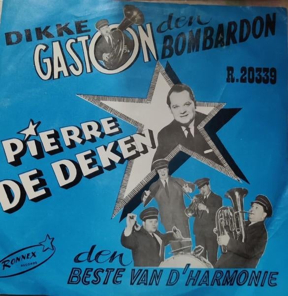 Pierre De Deken - Dikke Gaston Den Bombardon, Ophalen of Verzenden, Zo goed als nieuw, Pop