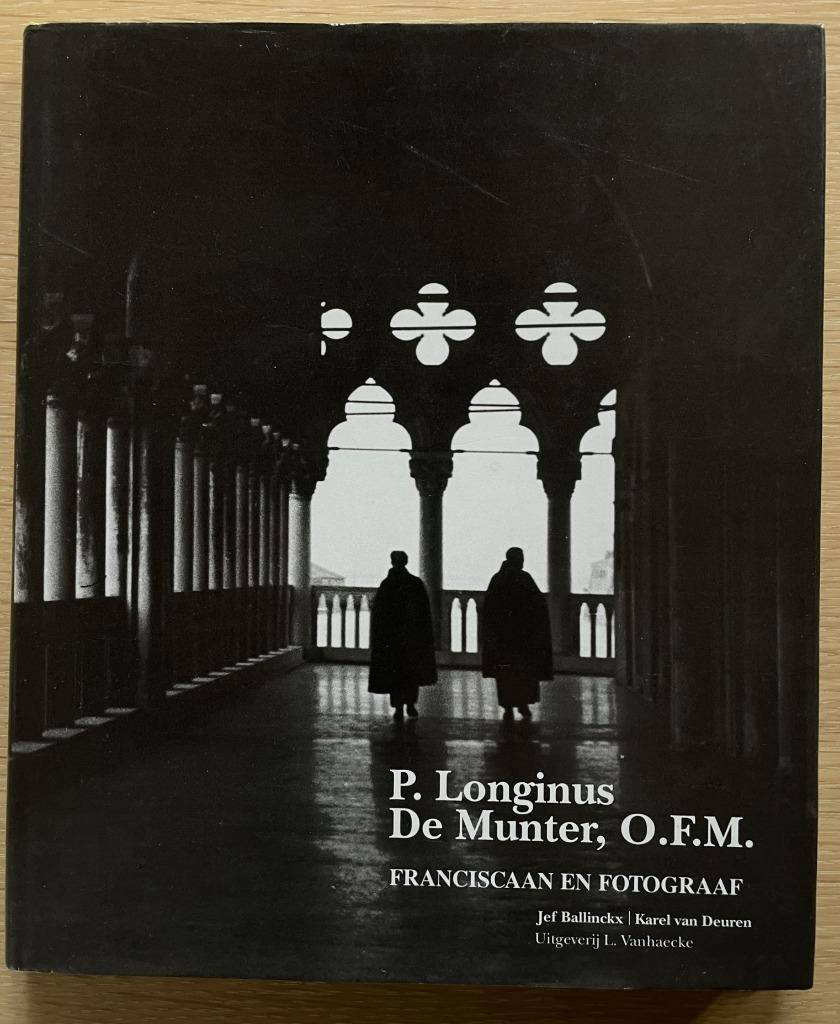 P. Longinus De Munter, O.F.M. Franciscaan en fotograaf, Ophalen of Verzenden