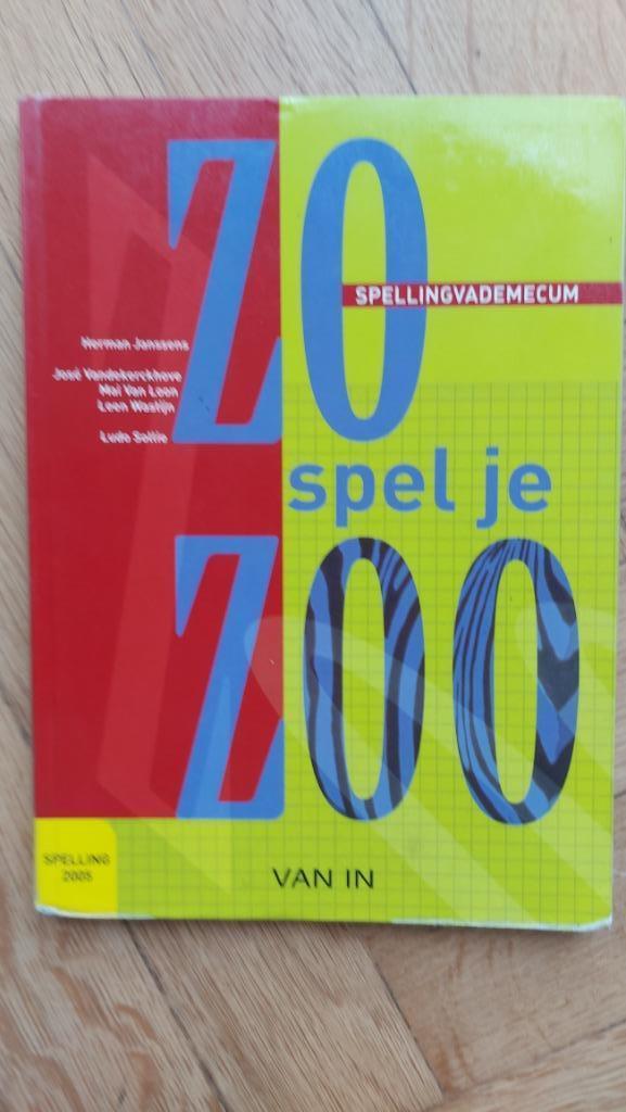 Zo spel je zoo, Neuf, Enlèvement ou Envoi, Néerlandais, Van In