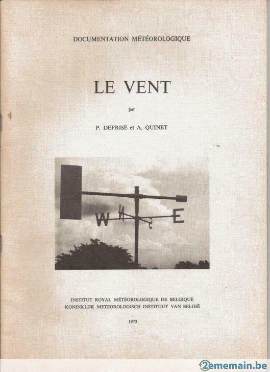 Le Vent P. Defire et A. Quinet, Utilisé
