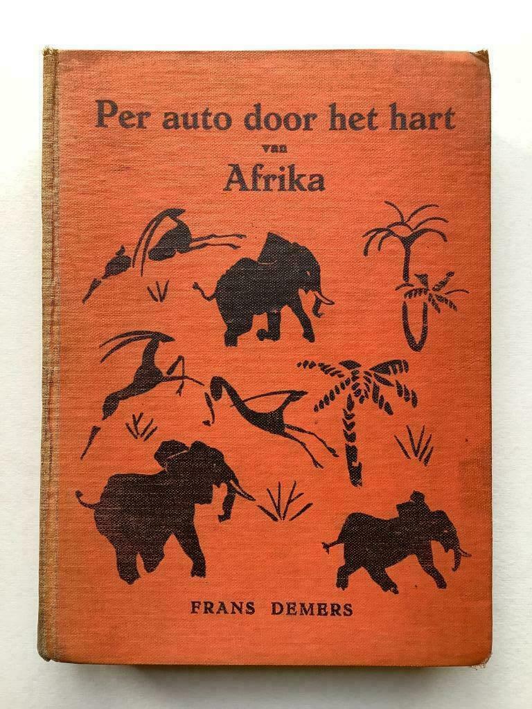 Per auto door het hart van Afrika - Frans Demers, Boeken, Reisverhalen, Ophalen of Verzenden, Afrika