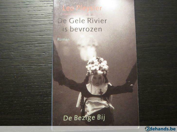 De Gele Rivier is bevrozen -Leo Pleysier-, Boeken, Literatuur, Gelezen, Ophalen of Verzenden