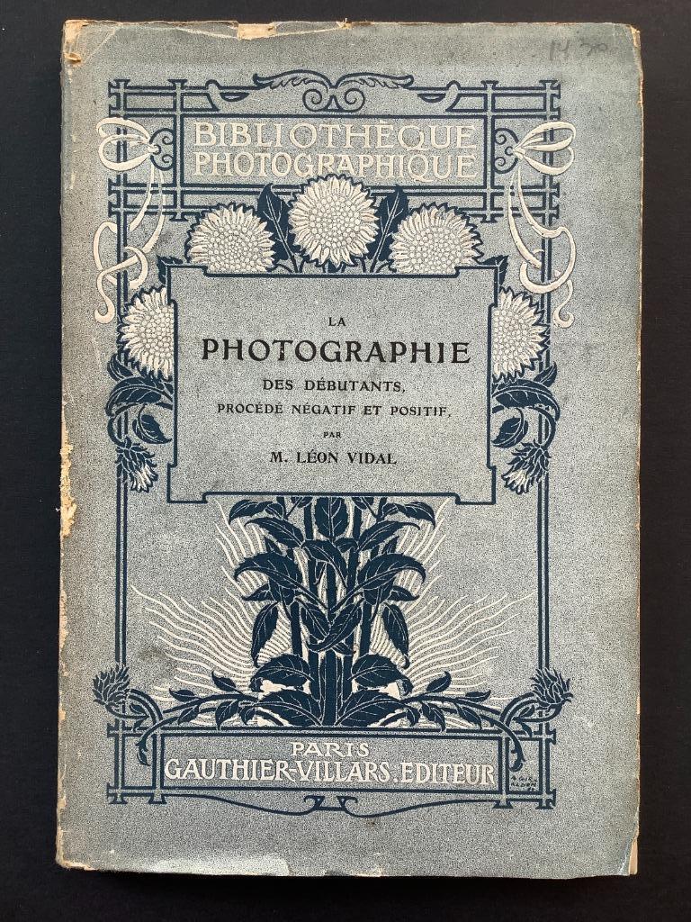 La photographie des débutants, procédé négatif et positif, Enlèvement ou Envoi
