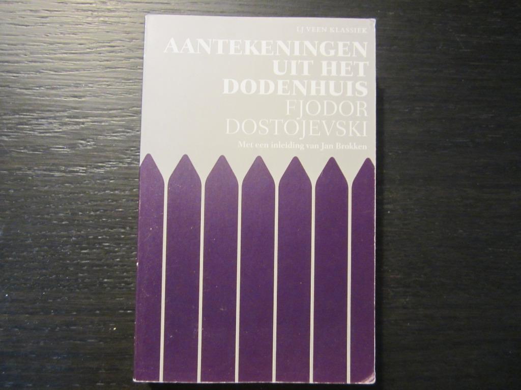 Aantekeningen uit het dodenhuis  -F. Dostojevski-, Ophalen of Verzenden