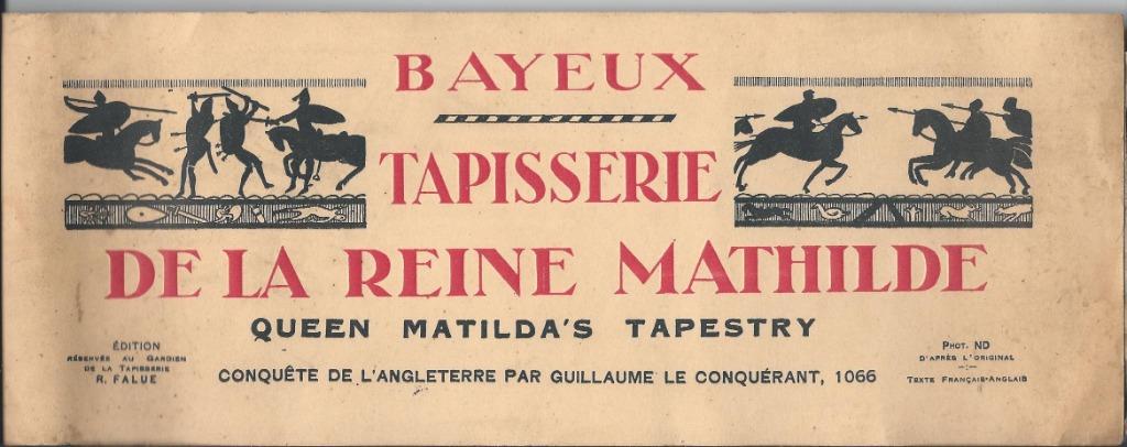 Bayeux - Wandtapijt van koningin Mathilde, Gelezen, 14e eeuw of eerder, Overige gebieden, Ophalen of Verzenden