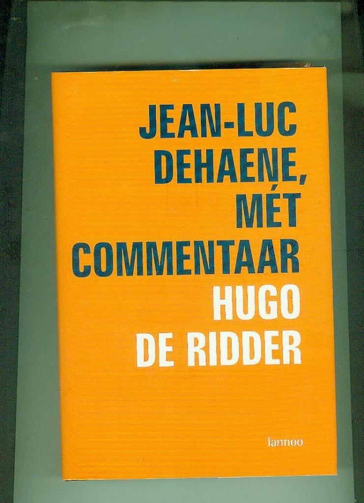 Jean-Luc Dehaene met commentaarhugo de Ridder, Livres, Biographies, Comme neuf, Enlèvement ou Envoi