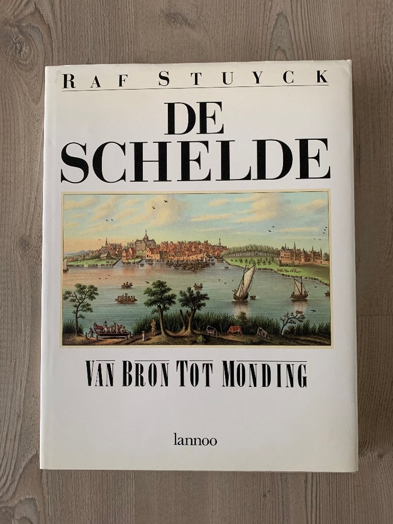 De Schelde, van Bron tot monding - Raf Stuyck, Enlèvement ou Envoi, Comme neuf