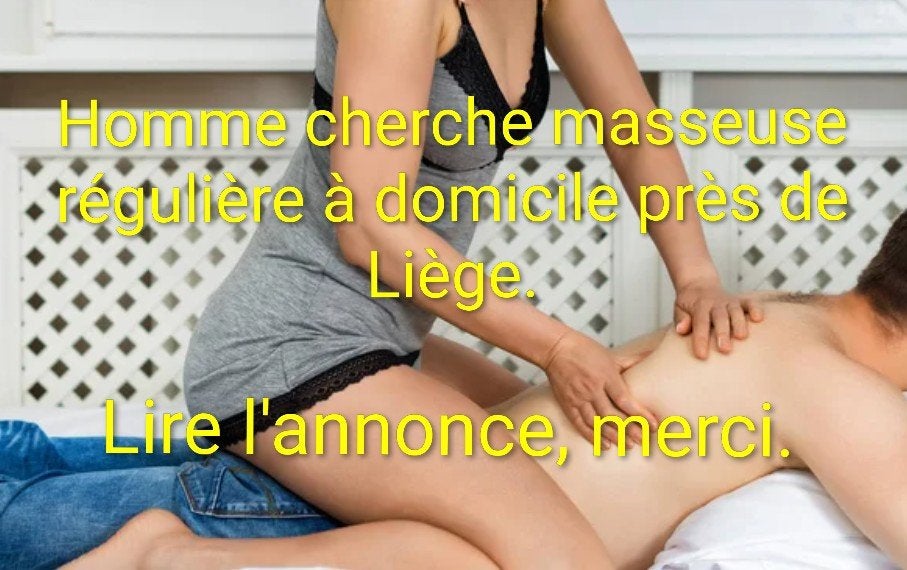Jeune homme cherche masseuse.