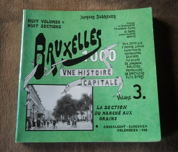 Bruxelles 1000 Une histoire capitale (Vol 3) Anderlecht, Ophalen, Gelezen