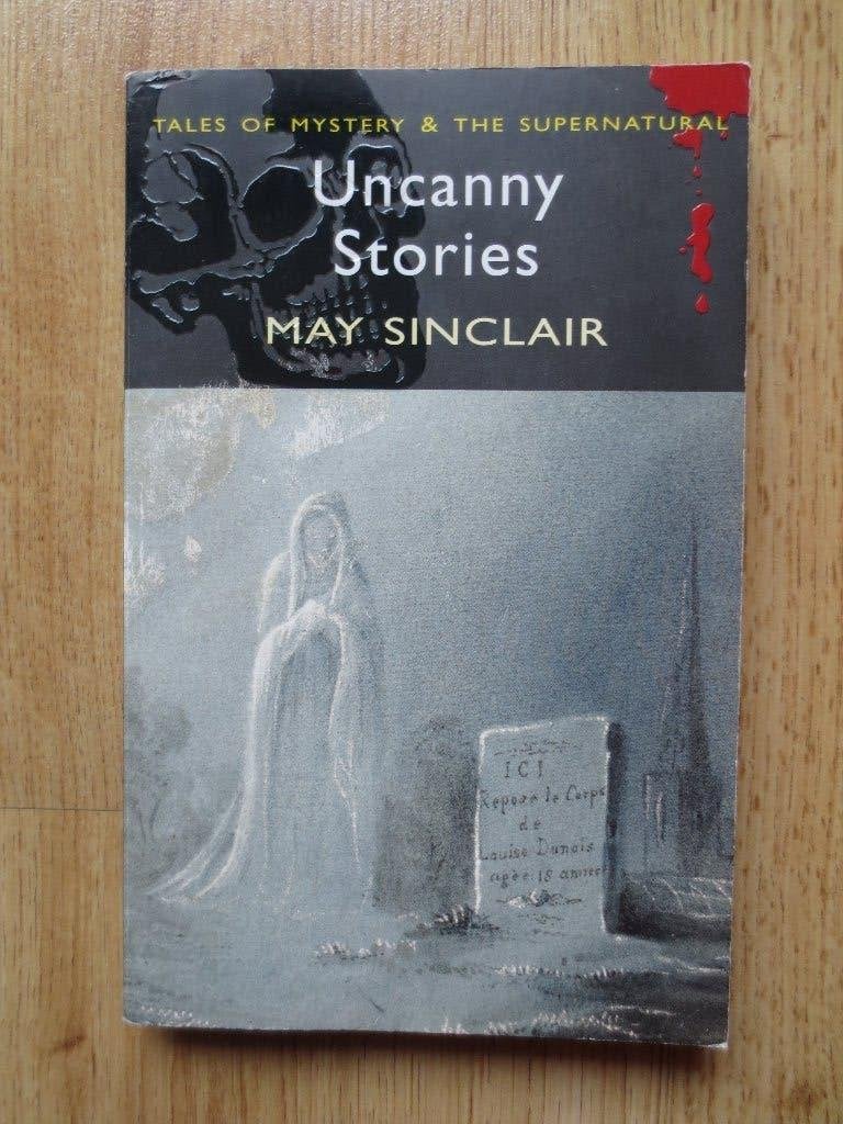 Uncanny Stories - May Sinclair, Boeken, Ophalen of Verzenden, Gelezen