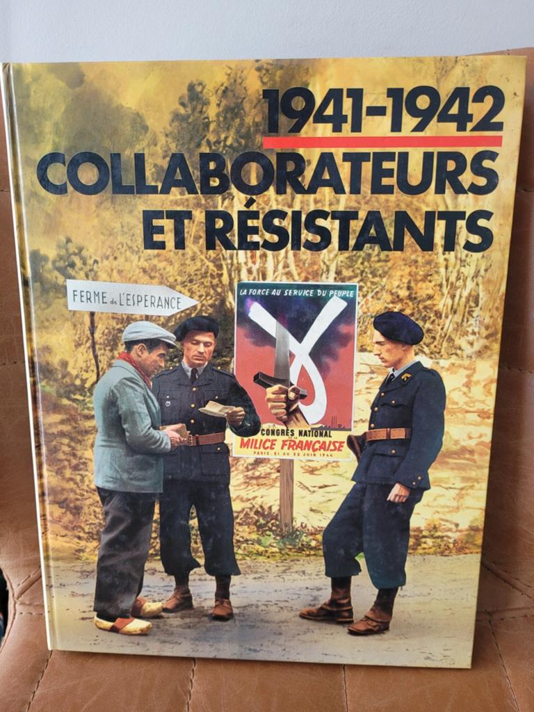 1941-1942 Collaborateurs et Résistants, Enlèvement ou Envoi