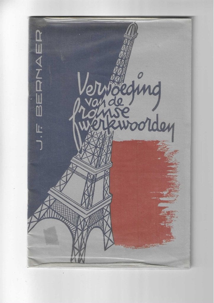 Boek-Vervoeging van de franse werkwoorden, Ophalen of Verzenden, Gelezen, J. F. Bernaer