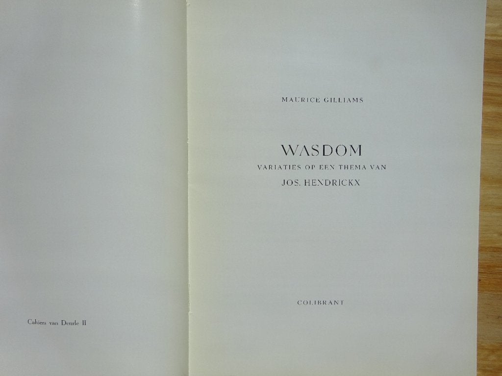 Jos Hendrickx, Wasdom, 1969 Maurice Gilliams, Colibrant, Ophalen of Verzenden, Zo goed als nieuw, Maurice Gilliams, Schilder- en Tekenkunst