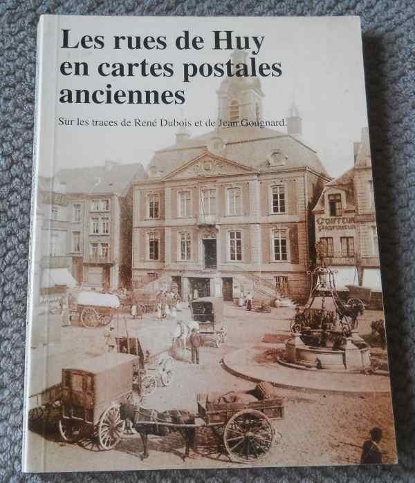 Les rues de Huy en cartes postales anciennes  (A. Chapelle), Enlèvement ou Envoi, Liège