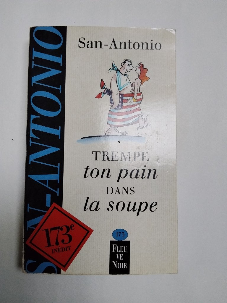 Trempe ton pain dans la soupe - (Frédéric Dard) San-Antonio, Livres, Enlèvement ou Envoi, Utilisé