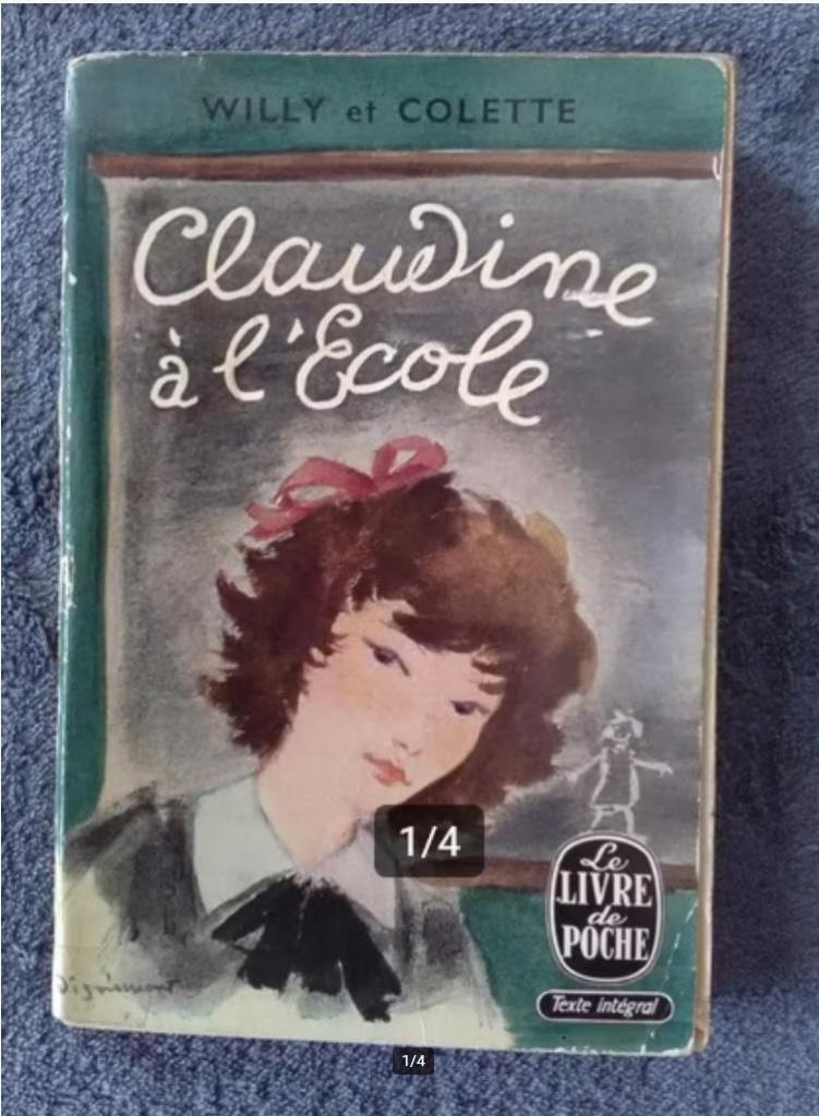 "Claudine à l'école" Willy et Colette (1956), Livres, Romans, Utilisé, Europe autre, Enlèvement ou Envoi