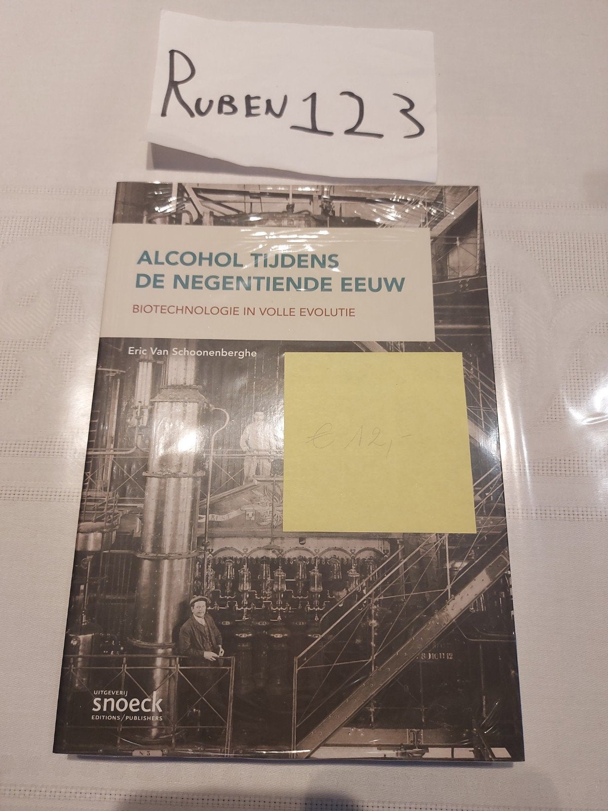 Alcohol tijdens de negentiende eeuw nieuw in de plastic, Boeken, Ophalen of Verzenden, Eric van Schoonenberghe