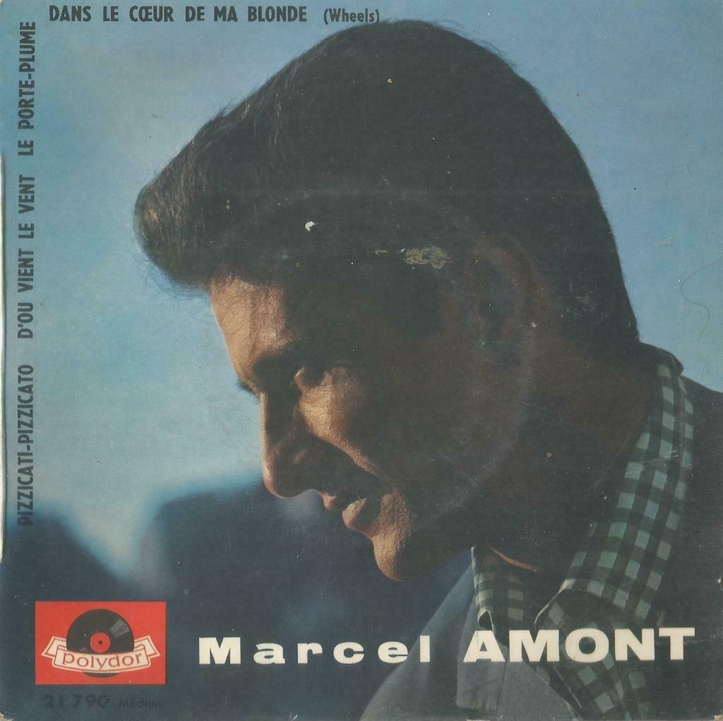 Marcel Amont – Dans le Coeur de ma blonde / Le porte-plume +, Enlèvement ou Envoi, Utilisé, Pop