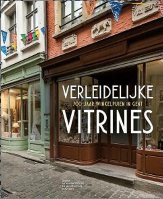 Boek: Verleidelijke vitrines - 9789461613165, Enlèvement, Neuf, Dienst Monumentenzorg en Architectuur Stad Gent