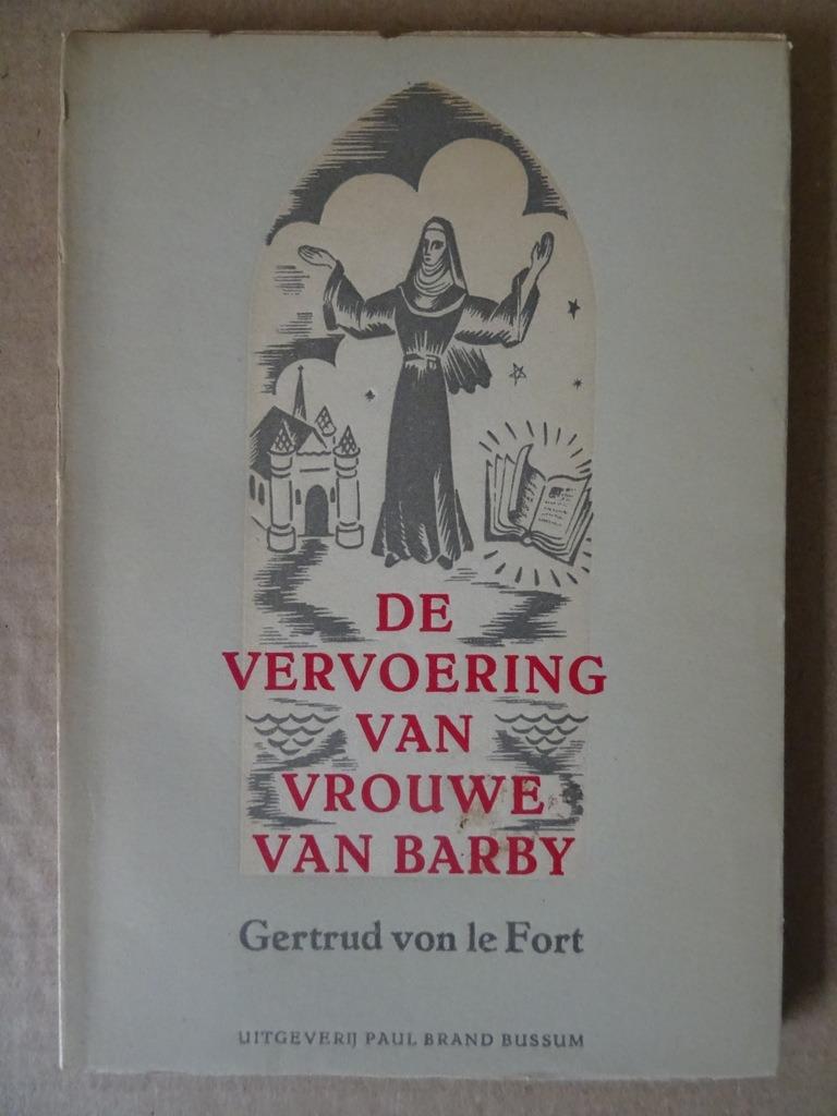 Gertrud von le Fort De vervoering van Vrouwe van Barby 1948, Gertrud von le Fort, Christianisme | Catholique, Enlèvement ou Envoi