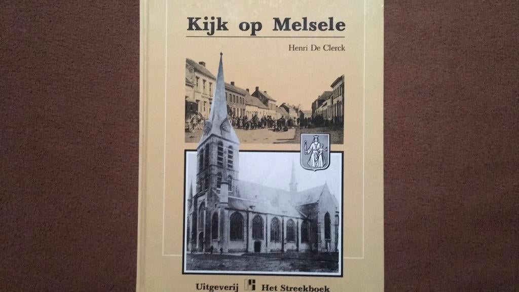 Kijk op Melsele, Livres, Histoire & Politique, Comme neuf, Enlèvement