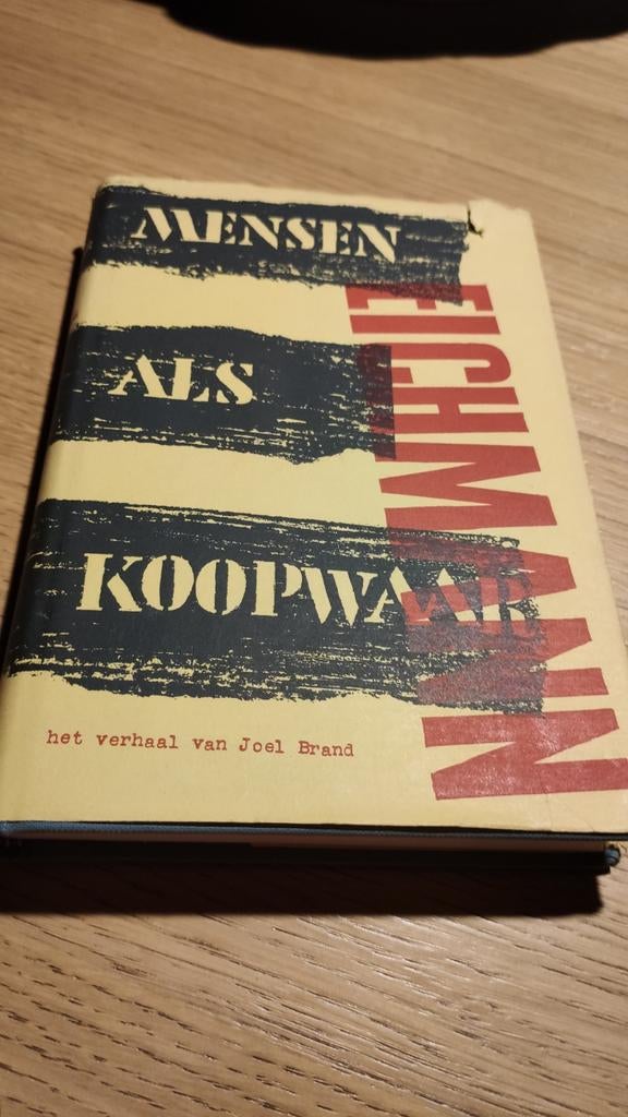 EICHMANN: Mensen als Koopwaar. Relaas, GEEN ROMAN!!, Enlèvement ou Envoi